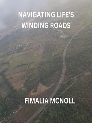 cover image of NAVIGATING LIFE'S WINDING ROADS